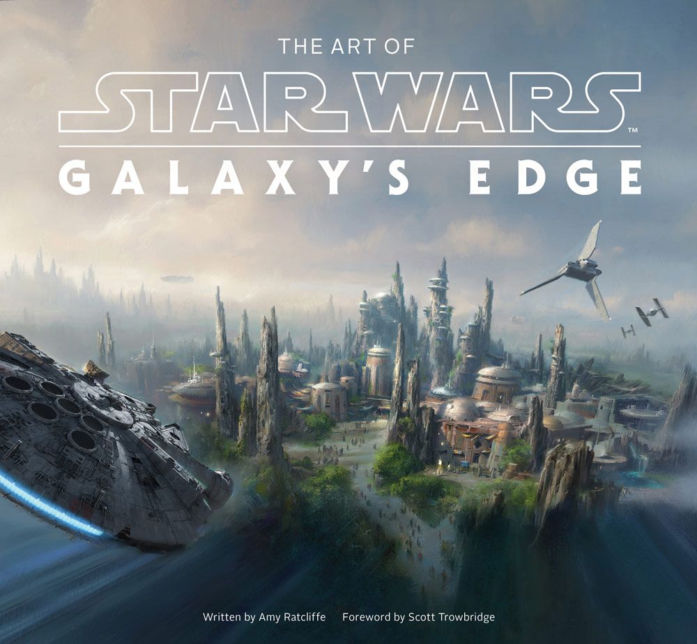 the art of star wars galaxy edge